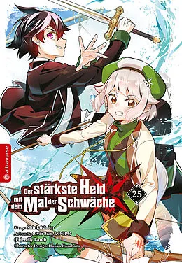 E-Book (epub) Der stärkste Held mit dem Mal der Schwäche 25 von Shinkoshoto, Huuka Kazabana, Friendly Land