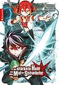 E-Book (epub) Der stärkste Held mit dem Mal der Schwäche 26 von Shinkoshoto, Huuka Kazabana, Friendly Land