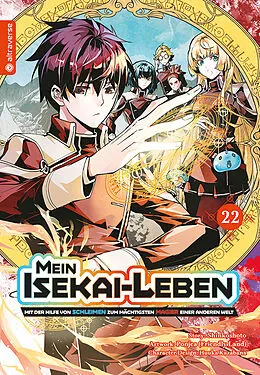 E-Book (epub) Mein Isekai-Leben - Mit der Hilfe von Schleimen zum mächtigsten Magier einer anderen Welt 22 von Shinkoshoto, Huuka Kazabana, Friendly Land