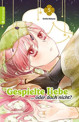 E-Book (epub) Gespielte Liebe  oder doch nicht? 05 von Emiko Nakano