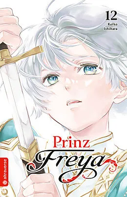 E-Book (epub) Prinz Freya 12 von Keiko Ishihara