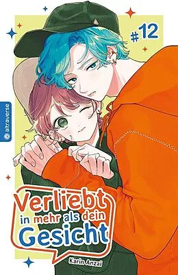 E-Book (epub) Verliebt in mehr als dein Gesicht 12 von Karin Anzai