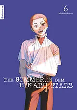 Kartonierter Einband Der Sommer, in dem Hikaru starb 06 von Mokumokuren