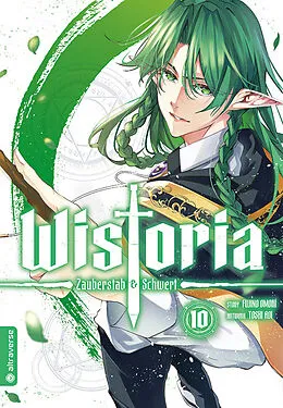E-Book (epub) Wistoria - Zauberstab & Schwert 10 von Fujino Oomori, Toshi Aoi