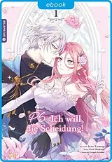 E-Book (epub) PS: Ich will die Scheidung 01 von Iroto Tsumugi, Kori Hisakawa, Airumu