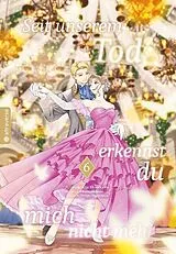 Kartonierter Einband Seit unserem Tod erkennst du mich nicht mehr 06 von Eiko Mutsuhana, Gin Shirakawa