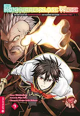 Kartonierter Einband Der konkurrenzlose Weise - Mit der Hilfe von Gaming-Wissen zur Nummer Eins einer anderen Welt 09 von Shinkoshoto, Miso Sato, Kaito Shibano