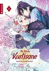 Kartonierter Einband Die falsche Kurtisane Heilerin am Kaiserhof 03 von Ruina, Shiki Yamori, Shima