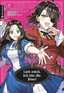 E-Book (epub) Lieb mich, ich bin die Böse! 06 von Akari Hoshi, Izumi Okido, Jyun Hayase