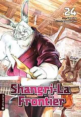 Kartonierter Einband Shangri-La Frontier 24 von Katarina, Ryosuke Fuji