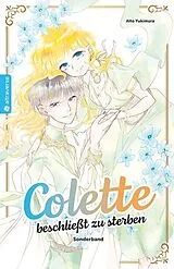 Kartonierter Einband (Kt) Colette beschließt zu sterben Sonderband von Alto Yukimura