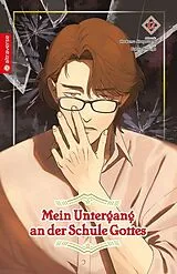 Kartonierter Einband (Kt) Mein Untergang an der Schule Gottes 12 von Natsu Hyuuga, Modomu Akagawara