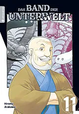 Kartonierter Einband Das Band der Unterwelt 11 von Hiromu Arakawa
