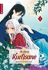 Kartonierter Einband Die falsche Kurtisane  Heilerin am Kaiserhof 05 von Ruina, Shiki Yamori, Shima