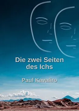 E-Book (epub) Die zwei Seiten des Ichs von Paul Kavaliro