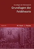 E-Book (epub) Grundlagen der Feldtheorie von Joachim Patzke, Michael Koch