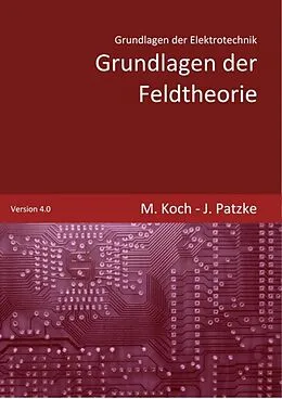 E-Book (epub) Grundlagen der Feldtheorie von Joachim Patzke, Michael Koch