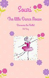 eBook (epub) Souri The little Dance Mouse de Mel Krey