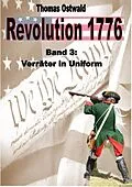 E-Book (epub) Revolution 1776 - Krieg in den Kolonien 3. von Thomas Ostwald