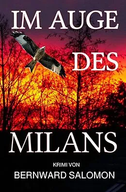 E-Book (epub) Im Auge des Milans von Bernward Salomon