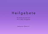 E-Book (epub) Heilgebete - Kommunikation mit den Engeln von Jeanette Demirci