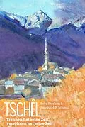 E-Book (epub) Tschêl von Reinhold F. Schmid, Rela Reichen