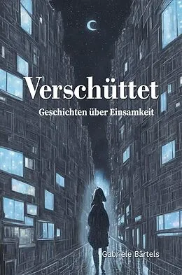 E-Book (epub) Verschüttet von Gabriele Bärtels