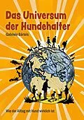 E-Book (epub) Das Universum der Hundehalter von Gabriele Bärtels
