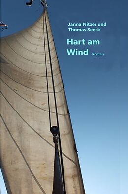 Kartonierter Einband Hart am Wind von Janna Nitzer, Thomas Seeck