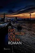 E-Book (epub) Das Lächeln der Toten von Jörg Riese