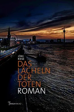 E-Book (epub) Das Lächeln der Toten von Jörg Riese