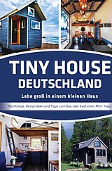 Kartonierter Einband Tiny House Deutschland von Jörg Janßen- Golz