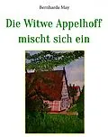 E-Book (epub) Die Witwe Appelhoff mischt sich ein von Bernharda May