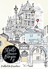 Kartonierter Einband Städte Häuser Burgen / Städte Häuser Burgen II - Malbuch für Erwachsene - Skizzen der Welt von Musterstück Grafik
