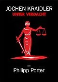E-Book (epub) Jochen Kraidler von Philipp Porter