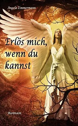E-Book (epub) Erlös mich, wenn du kannst von Angela Zimmermann