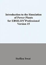 eBook (epub) Introduction to the simulation of power plants for EBSILON®Professional Version 15 de Steffen Swat