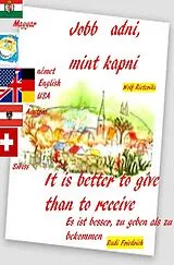  Jobb adni, mint kapni ungarisch Magyar Deutsch englisch von Wolf Rieteriki, Rudi Friedrich
