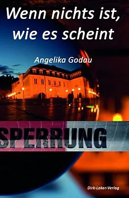 E-Book (epub) Wenn nichts ist, wie es scheint von Angelika Godau