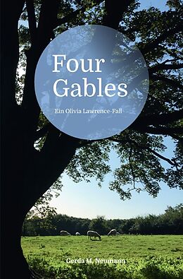 Kartonierter Einband Olivia Lawrence-Fälle / Four Gables von Gerda M. Neumann