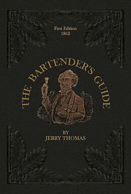 eBook (epub) The Bartender's Guide 1862 de Jerry Thomas