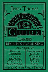 eBook (epub) The Bartender's Guide 1887 de Jerry Thomas