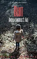 E-Book (epub) Blut: Angela Lanzkels 2. Fall von Claudi Feldhaus