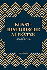 E-Book (epub) Kunsthistorische Aufsätze von Georg Dehio