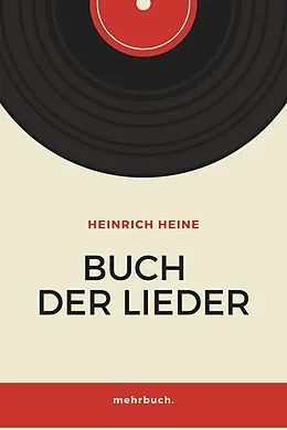 E-Book (epub) Buch der Lieder von Heinrich Heine, mehrbuch Verlag