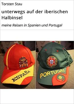 E-Book (epub) unterwegs auf der iberischen Halbinsel von Torsten Stau