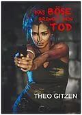 E-Book (epub) DAS BÖSE BRINGT DEN TOD von Theo Gitzen