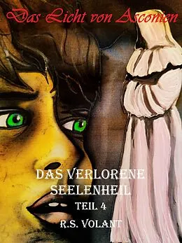 E-Book (epub) Das verlorene Seelenheil von R. S. Volant