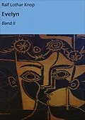 E-Book (epub) Evelyn von Ralf Lothar Knop