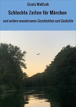 E-Book (epub) Schlechte Zeiten für Märchen von Gisela Walitzek
